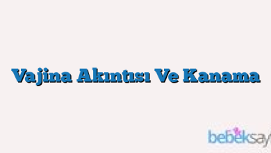 Vajina Akıntısı Ve Kanama