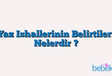 Yaz Ishallerinin Belirtileri Nelerdir ?