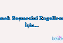 Yemek Seçmesini Engellemek İçin…