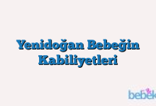 Yenidoğan Bebeğin Kabiliyetleri
