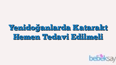Yenidoğanlarda Katarakt Hemen Tedavi Edilmeli