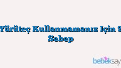 Yürüteç Kullanmamanız Için 9 Sebep