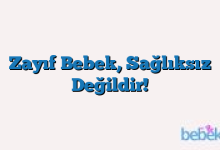 Zayıf Bebek, Sağlıksız Değildir!