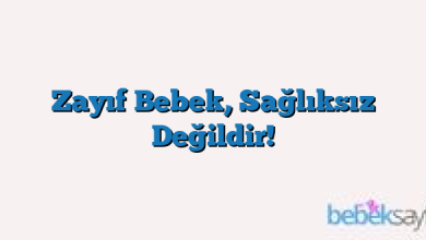 Zayıf Bebek, Sağlıksız Değildir!