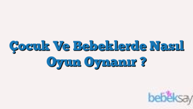 Çocuk Ve Bebeklerde Nasıl Oyun Oynanır ?