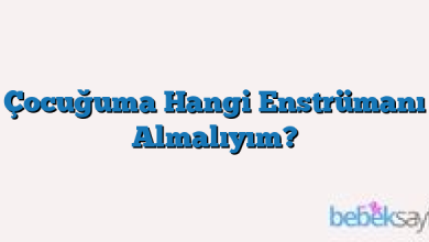 Çocuğuma Hangi Enstrümanı Almalıyım?