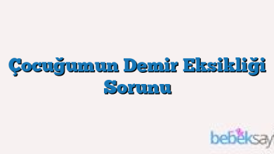 Çocuğumun Demir Eksikliği Sorunu