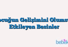 Çocuğun Gelişimini Olumsuz Etkileyen Besinler