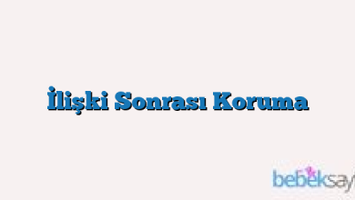 İlişki Sonrası Koruma
