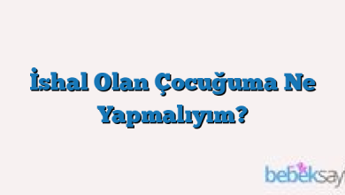 İshal Olan Çocuğuma Ne Yapmalıyım?