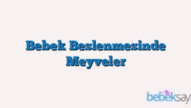 Bebek Beslenmesinde Meyveler