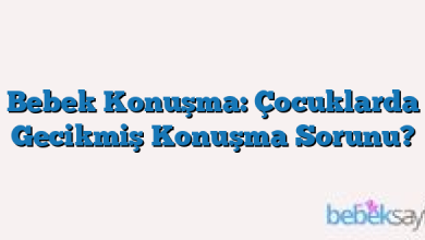 Bebek Konuşma: Çocuklarda Gecikmiş Konuşma Sorunu?