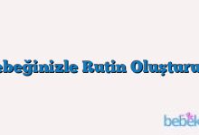 Bebeğinizle Rutin Oluşturun!
