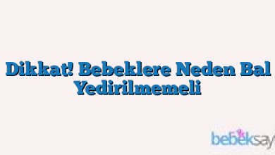 Dikkat! Bebeklere Neden Bal Yedirilmemeli