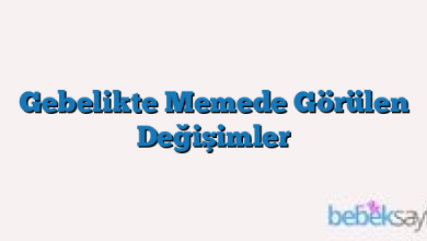 Gebelikte Memede Görülen Değişimler