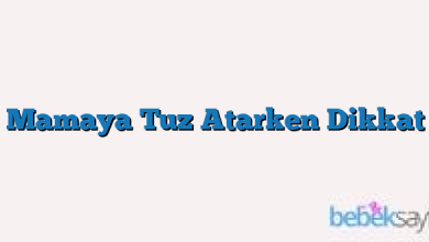 Mamaya Tuz Atarken Dikkat
