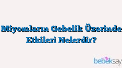 Miyomların Gebelik Üzerinde Etkileri Nelerdir?