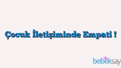 Çocuk İletişiminde Empati !