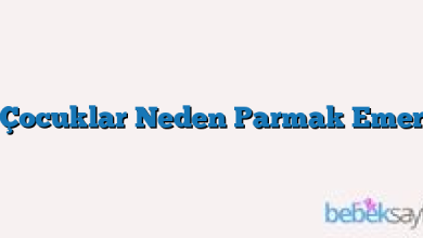 Çocuklar Neden Parmak Emer