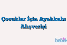 Çocuklar İçin Ayakkabı Alışverişi