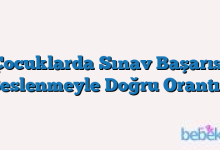 Çocuklarda Sınav Başarısı Beslenmeyle Doğru Orantılı