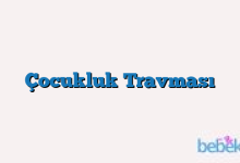 Çocukluk Travması