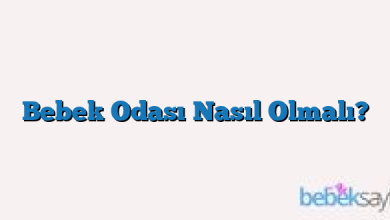 Bebek Odası Nasıl Olmalı?