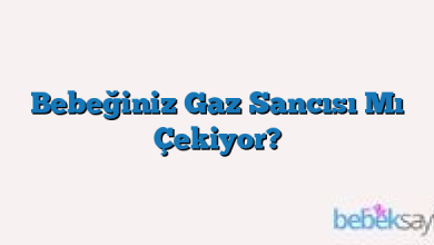 Bebeğiniz Gaz Sancısı Mı Çekiyor?