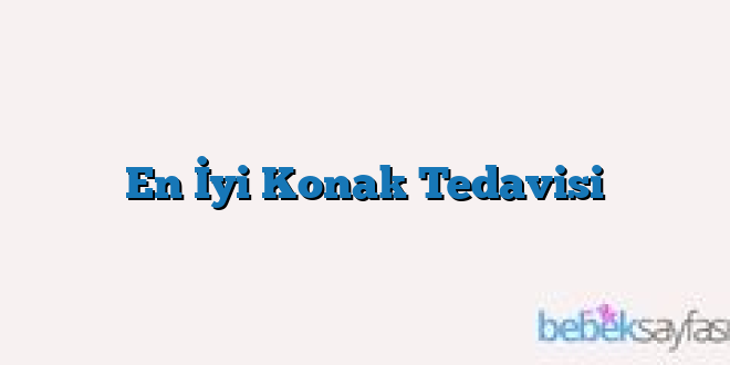 En İyi Konak Tedavisi