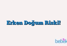 Erken Doğum Riski!