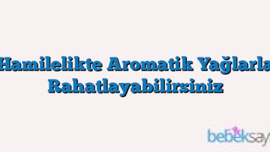 Hamilelikte Aromatik Yağlarla Rahatlayabilirsiniz